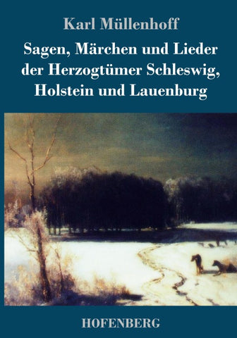 Sagen, Märchen und Lieder der Herzogtümer Schleswig, Holstein und Lauenburg