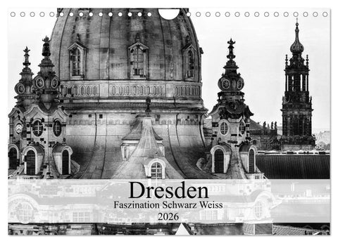 Dresden Faszination Schwarz Weiss (Wandkalender 2026 DIN A4 quer), CALVENDO Monatskalender