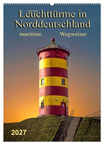 Norddeutsche Leuchttürme - maritime Wegweiser (Wandkalender 2027 DIN A2 hoch), CALVENDO Monatskalender