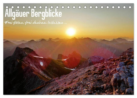 Allgäuer Bergblicke - Frei fühlen, frei denken, loslassen... (Tischkalender 2027 DIN A5 quer), CALVENDO Monatskalender