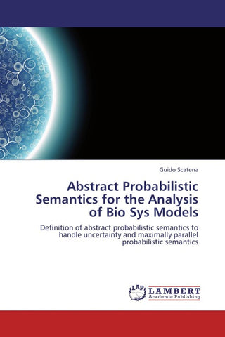 Abstract Probabilistic Semantics for the Analysis of Bio Sys Models