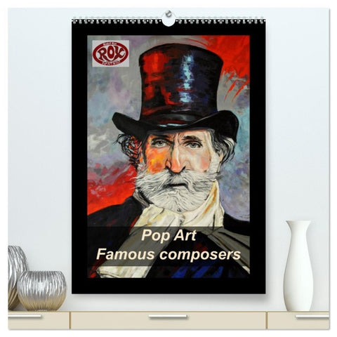 Pop Art Famous composers (High Quality Premium Wall Calendar 2026 DIN A2 portrait),CALVENDO 12 Month Wall Calendar