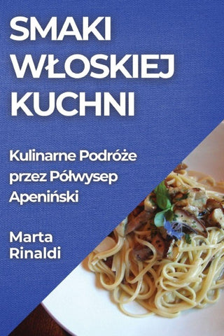Smaki W¿oskiej Kuchni