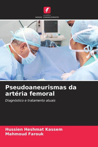 Pseudoaneurismas da artéria femoral