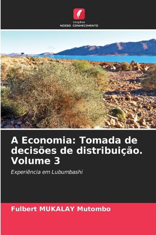 A Economia: Tomada de decisões de distribuição. Volume 3