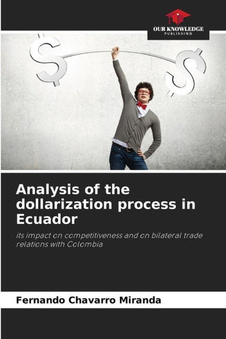 Analysis of the dollarization process in Ecuador
