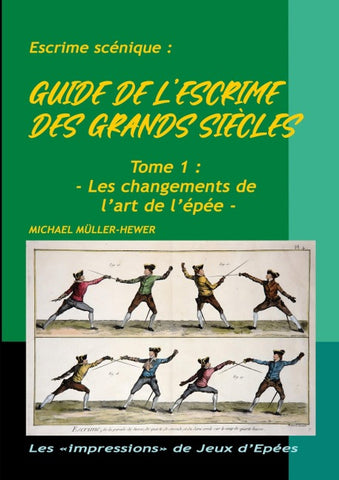 Guide de l'escrime des grands siècles