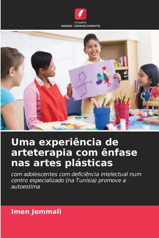 Uma experiência de arteterapia com ênfase nas artes plásticas