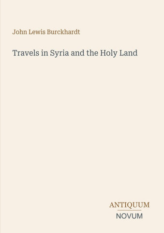 Travels in Syria and the Holy Land