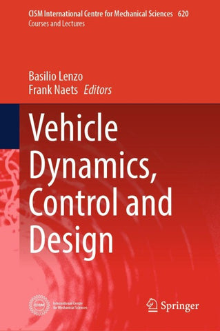 Vehicle Dynamics, Control and Design