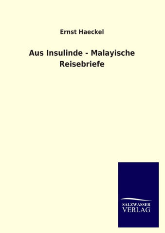 Aus Insulinde - Malayische Reisebriefe