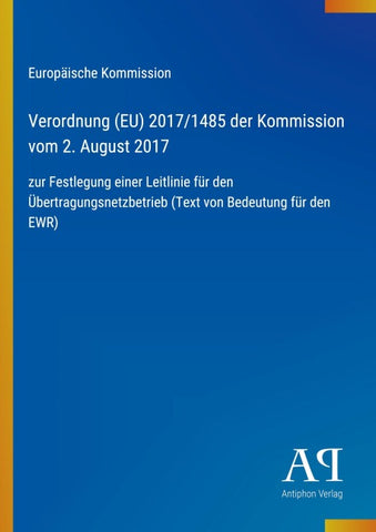 Verordnung (EU) 2017/1485 der Kommission vom 2. August 2017