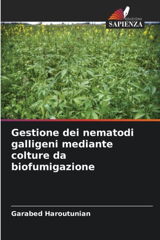Gestione dei nematodi galligeni mediante colture da biofumigazione