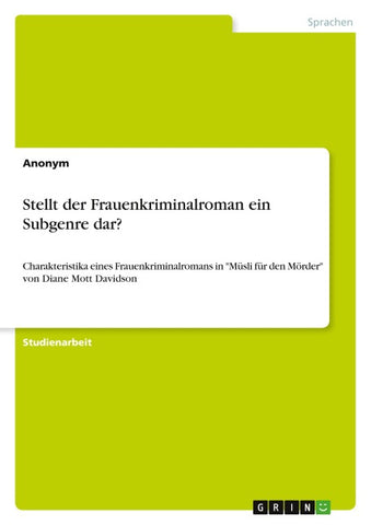 Stellt der Frauenkriminalroman ein Subgenre dar?
