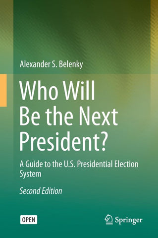 Who Will Be the Next President?