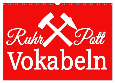 Ruhrpott Vokabeln (Wandkalender 2027 DIN A3 quer), CALVENDO Monatskalender