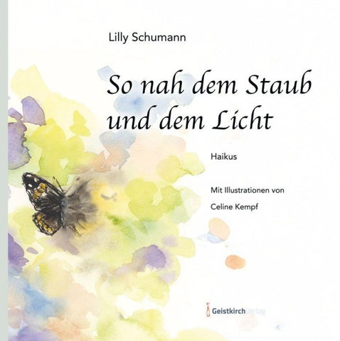 So nah dem Staub und dem Licht