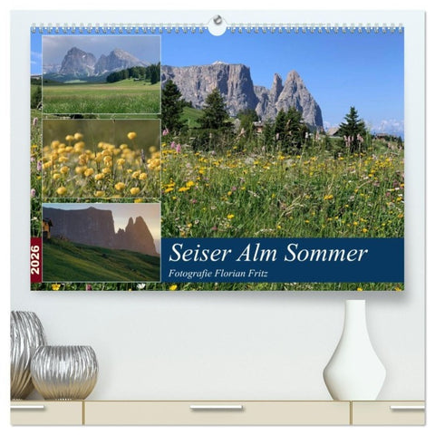 Seiser Alm Sommer (hochwertiger Premium Wandkalender 2026 DIN A2 quer), Kunstdruck in Hochglanz