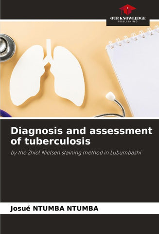 Diagnosis and assessment of tuberculosis