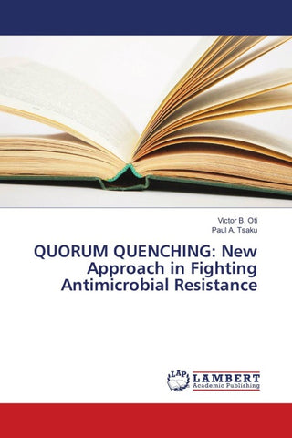 QUORUM QUENCHING: New Approach in Fighting Antimicrobial Resistance