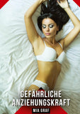 Gefährliche Anziehungskraft