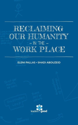 Reclaiming Our Humanity in the Workplace