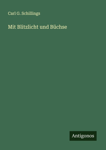 Mit Blitzlicht und Büchse