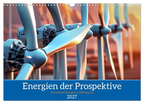 Energien der Prospektive (Wandkalender 2027 DIN A3 quer), CALVENDO Monatskalender