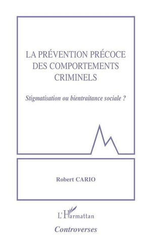 La prévention précoce des comportements criminels