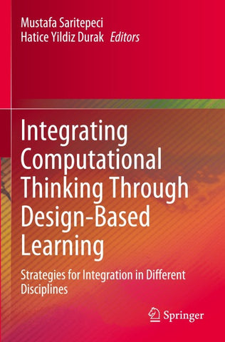 Integrating Computational Thinking Through Design-Based Learning