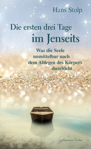 Die ersten drei Tage im Jenseits