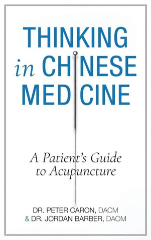 Thinking In Chinese Medicine