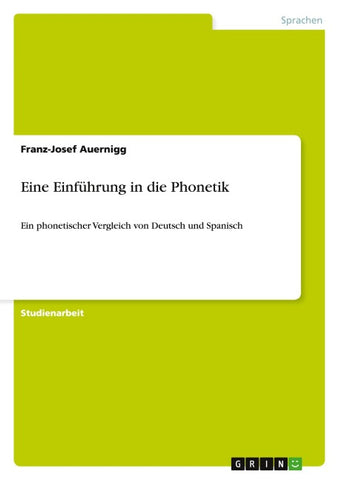 Eine Einführung in die Phonetik