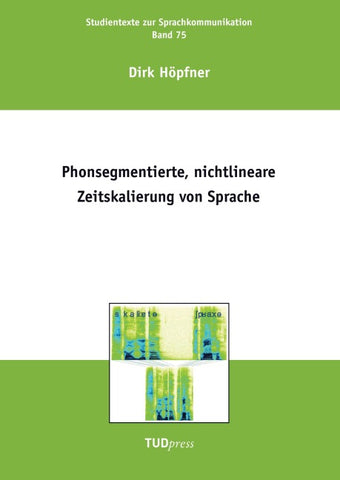Phonsegmentierte, nichtlineare Zeitskalierung von Sprache