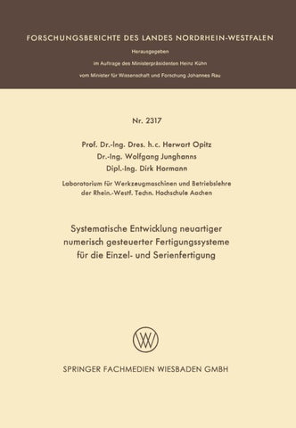 Systematische Entwicklung neuartiger numerisch gesteuerter Fertigungssysteme für die Einzel- und Serienfertigung