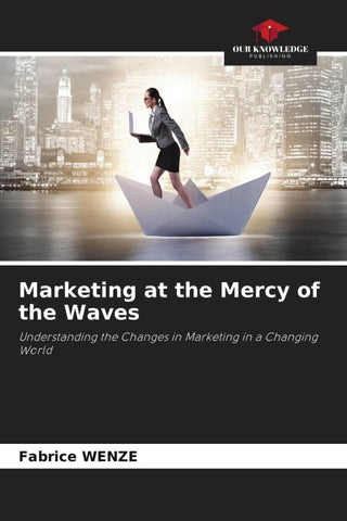 Marketing at the Mercy of the Waves