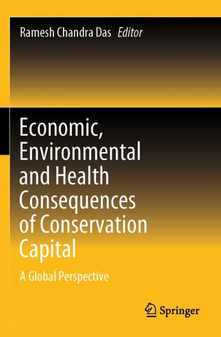 Economic, Environmental and Health Consequences of Conservation Capital