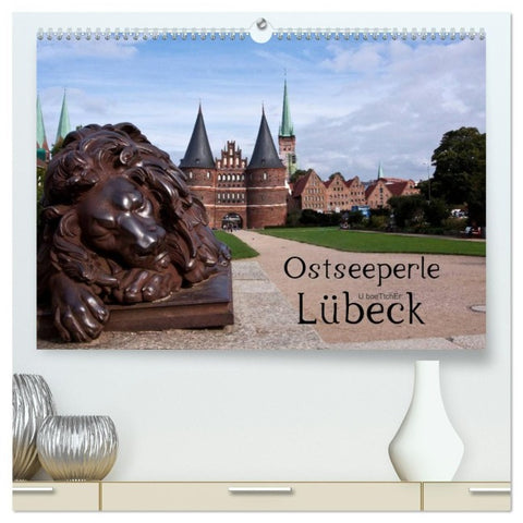 Ostseeperle Lübeck (hochwertiger Premium Wandkalender 2027 DIN A2 quer), Kunstdruck in Hochglanz