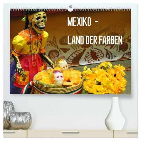 Mexiko - Land der Farben (hochwertiger Premium Wandkalender 2027 DIN A2 quer), Kunstdruck in Hochglanz