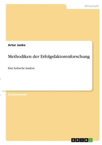 Methodiken der Erfolgsfaktorenforschung
