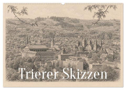 Trierer Skizzen (Wandkalender 2027 DIN A2 quer), CALVENDO Monatskalender