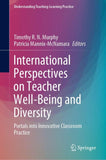 International Perspectives on Teacher Well-Being and Diversity