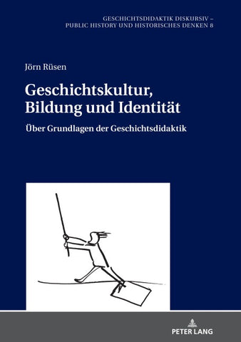 Geschichtskultur, Bildung und Identität