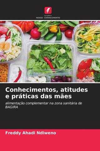 Conhecimentos, atitudes e práticas das mães