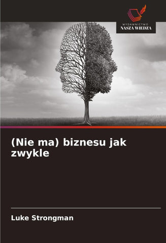 (Nie ma) biznesu jak zwykle