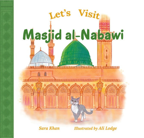 Let's Visit Masjid Al-Nabawi