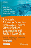 Advances in Automotive Production Technology – Towards Software-Defined Manufacturing and Resilient Supply Chains