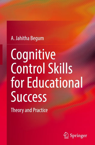 Cognitive Control Skills for Educational Success