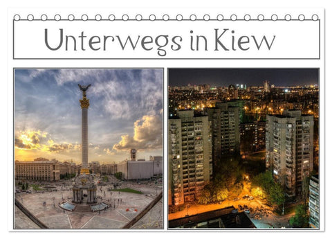 Unterwegs in Kiew (Tischkalender 2026 DIN A5 quer), CALVENDO Monatskalender