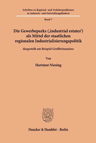 Die Gewerbeparks ("industrial estates') als Mittel der staatlichen regionalen Industrialisierungspolitik